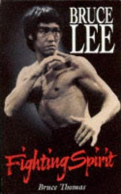 Bruce Lee : Fighting Spirit 0330349309 Book Cover