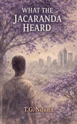 What the Jacaranda Heard B0GR178GYN Book Cover