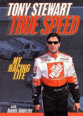 True Speed: My Racing Life 0060188170 Book Cover