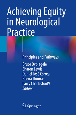 Achieving Equity in Neurological Practice: Prin... 3031627296 Book Cover