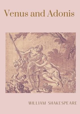 Venus and Adonis: A narrative poem by William S... 2382746831 Book Cover