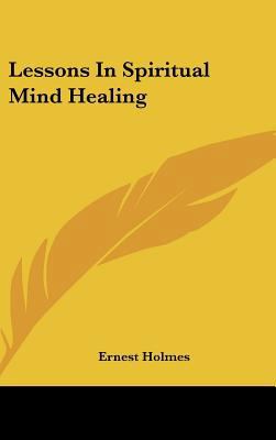 Lessons In Spiritual Mind Healing 1161642196 Book Cover