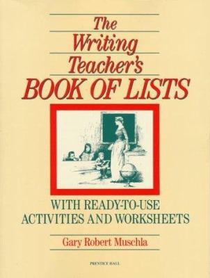 The Writing Teacher's Book of Lists: With Ready... 0139711694 Book Cover