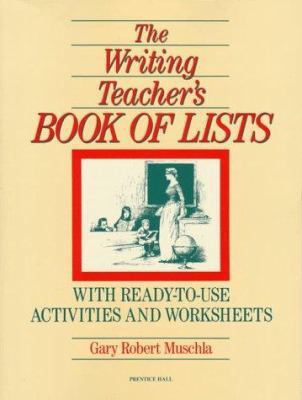 The Writing Teacher's Book of Lists: With Ready... 0139711694 Book Cover