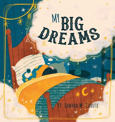 My Big Dreams 1649131895 Book Cover