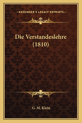Die Verstandeslehre (1810) [German] 1168392381 Book Cover