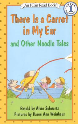 There Is a Carrot in My Ear and Other Noodle Tales B00A2KE2A2 Book Cover