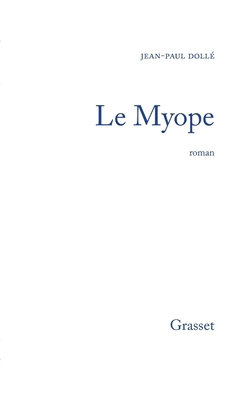 Le myope [French] 2246002451 Book Cover