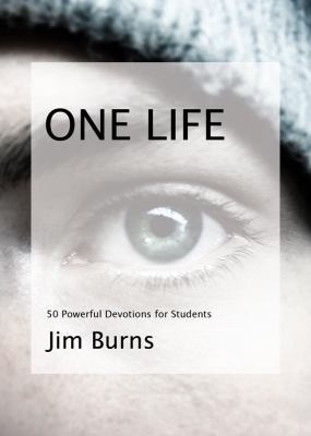 One Life: 50 Powerful Devotions for Students 0830743049 Book Cover