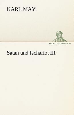 Satan Und Ischariot III [German] 3842471114 Book Cover