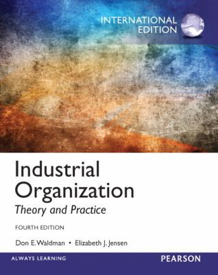 Industrial Organization: Theory and Practice Pi... 0133083772 Book Cover