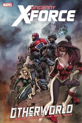 Uncanny X-Force: Otherworld 0785161813 Book Cover