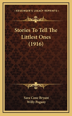 Stories To Tell The Littlest Ones (1916) 1165965925 Book Cover