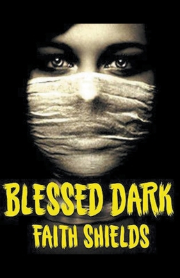 Blessed Dark B0CYFDCVT1 Book Cover