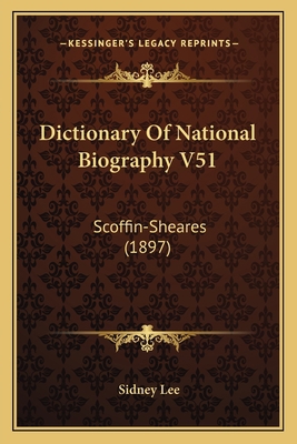 Dictionary Of National Biography V51: Scoffin-S... 1164076132 Book Cover