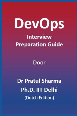 DevOps Interview Preparation Guide: Dutch Edition [Dutch] B0FK3GV71Y Book Cover