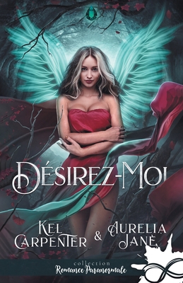 Désirez-moi [French] B0CPP6BFND Book Cover