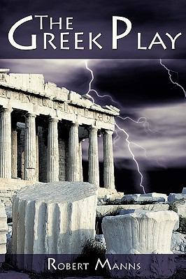 The Greek Play 1440140057 Book Cover