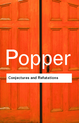 Conjectures and Refutations : The Growth of Sci... B006RFBZ92 Book Cover