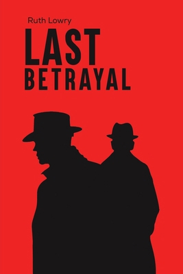 Last Betrayal 1035822091 Book Cover