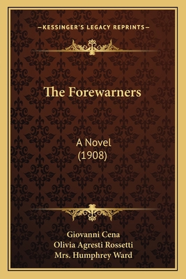 The Forewarners: A Novel (1908) 1165107767 Book Cover