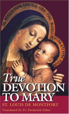 True Devotion to Mary 0895552795 Book Cover