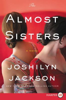 The Almost Sisters [Large Print] 0062670840 Book Cover