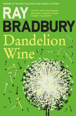 Dandelion Wine. Ray Bradbury B008CP1DGK Book Cover