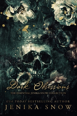 Dark Obsessions: The Essential Jenika Snow Coll... B0F4XZCNP4 Book Cover