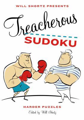 Will Shortz Presents Treacherous Sudoku 031260789X Book Cover