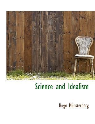 Science and Idealism [Large Print] 1116193272 Book Cover