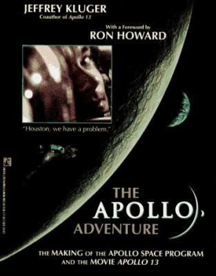 The Apollo Adventure: The Making of the Apollo ... 0671535420 Book Cover