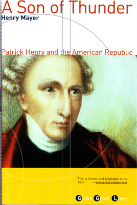 A Son of Thunder: Patrick Henry and the America... 0802138152 Book Cover