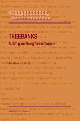 Treebanks: Building and Using Parsed Corpora 1402013345 Book Cover
