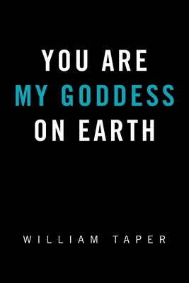 You Are My Goddess On Earth B0DNMJGCNB Book Cover