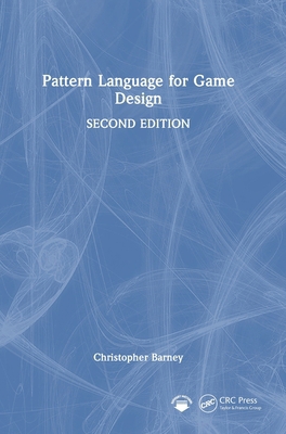 Pattern Language for Game Design 1032825359 Book Cover