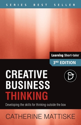Creative Business Thinking: Developing the skil... 1921547251 Book Cover