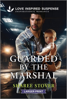 Guarded by the Marshal [Large Print] 1335638288 Book Cover