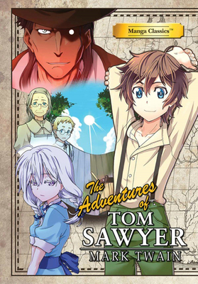 Manga Classics Adventures of Tom Sawyer 1947808028 Book Cover