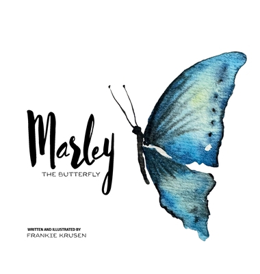 Marley the Butterfly B0GV1VF3G8 Book Cover