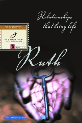 Ruth: Relationships That Bring Life 0877888655 Book Cover