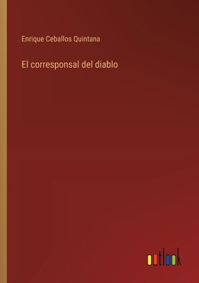 El corresponsal del diablo [Spanish] 3368037544 Book Cover