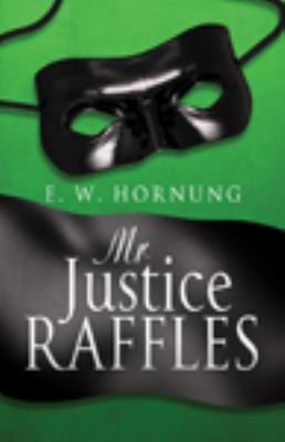 MR Justice Raffles [Large Print] 1444808885 Book Cover
