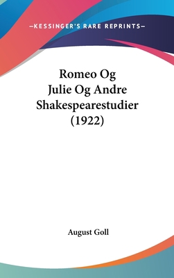 Romeo Og Julie Og Andre Shakespearestudier (1922) 1104550628 Book Cover