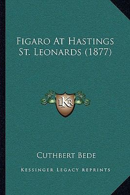 Figaro At Hastings St. Leonards (1877) 1168995299 Book Cover