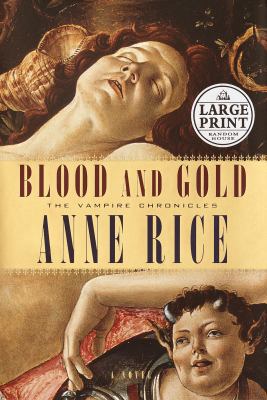 Blood and Gold [Large Print] 0375431330 Book Cover