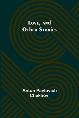 Love, and Other Stories 9357393676 Book Cover