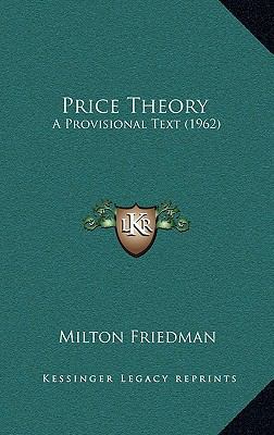 Price Theory: A Provisional Text (1962) 1169831842 Book Cover