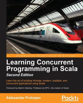Learning Concurrent Programming in Scala, Secon... 1786466899 Book Cover