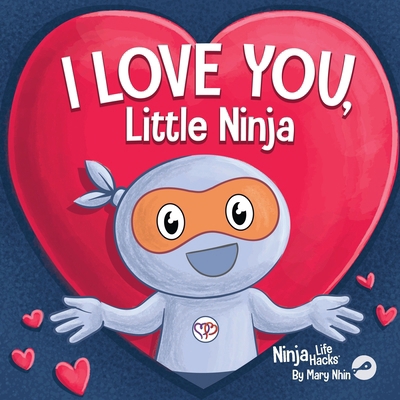 I Love You Little Ninja: A Rhyming Children's B... 1637316216 Book Cover